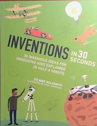 Inventions in 30 seconds | 9999903443162 | Dr. Mike Goldsmith