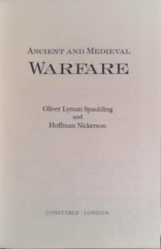 Ancient and Medieval Warfare | 9999903432494 | Oliver Lyman Spaulding Hoffman Nickerson