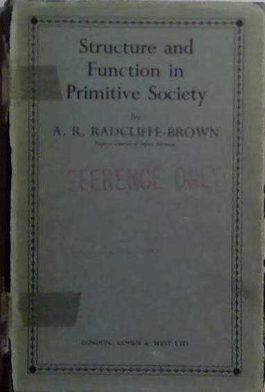 Structure and Function in Primitive Society | 9999903501183 | A.R: Radcliffe-Brown