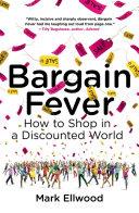 Bargain Fever | 9999903067740 | Mark Ellwood