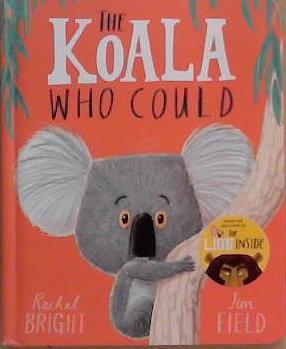 The Koala Who Could | 9999903359449 | Rachel BRight