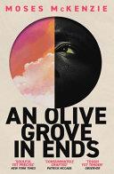 An Olive Grove in Ends | 9999903450078 | Moses McKenzie