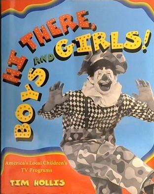 Hi There, Boys and Girls! | 9999903003984 | Tim Hollis