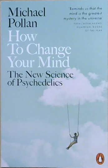 How to Change Your Mind | 9999903506768 | Michael Polan