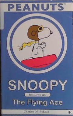 The Flynig Ace | 9999903478522 | Charles M. Schulz