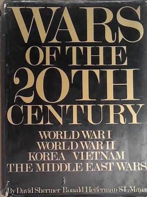 Wars of the 20th Century | 9999903297345 | David R. Shermer Ronald Heiferman