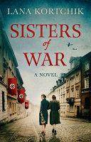 Sisters of War | 9999903413752 | Lana Kortchik