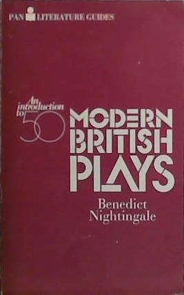 A Reader's Guide to Fifty Modern British Plays | 9999903416579 | Benedict Nightingale