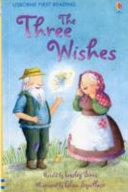 The Three Wishes | 9999903118978 | Alex Frith (Children's author) Lynne Benton Katie Daynes Mairi Mackinnon