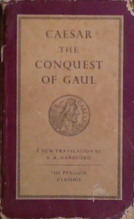 The Conquest of Gaul | 9999903524243 | Julius