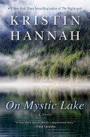 On Mystic Lake | 9999903370536 | Kristin Hannah