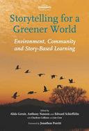 Storytelling for a Greener World | 9999903427780 | Alida Gersie Anthony Nanson Edward L. Schieffelin Charlene Collison (Writer of Collaboration guidebo