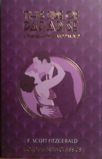 This Side of Paradise and The Beautiful and the Damned | 9781840226621 | Fitzgerald, F. Scott