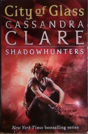 City of Glass | 9999903451754 | Clare, Cassandra