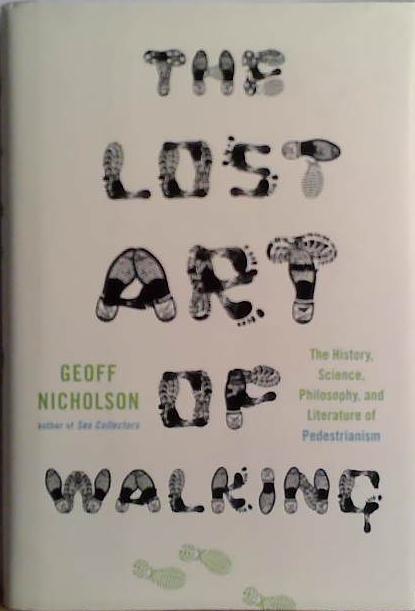 The Lost Art of Walking | 9999903489238 | Geoff Nicholson