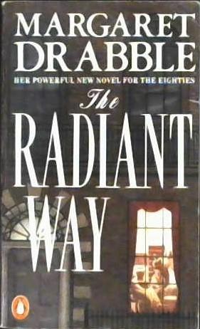 The Radiant Way | 9999903363347 | Drabble, Margaret