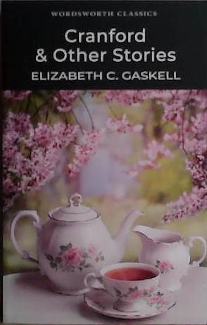 Cranford & Selected Short Stories | 9999903436713 | Gaskell, Elizabeth