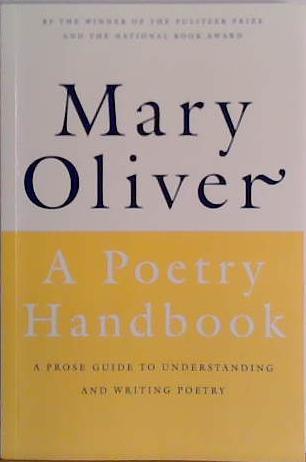 A Poetry Handbook | 9999903433767 | Mary Oliver