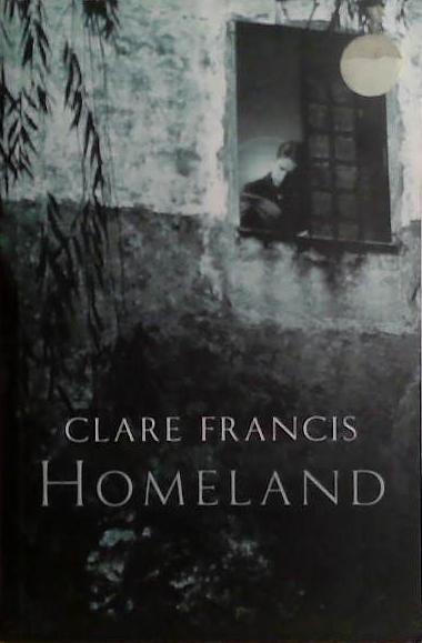 Homeland | 9999903466598 | Clare Francis