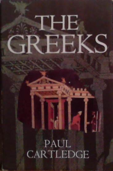 The Greeks | 9999903503668 | Paul Cartledge
