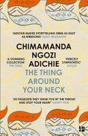 The Thing Around Your Neck | 9780007306213 | Chimamanda Ngozi Adichie