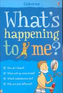What's Happening to Me? | 9999903348122 | Alex Firth Adam Larkum Susan Meredith