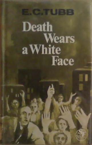 Death Wears a White Face | 9999903262954 | E.C. Tubb