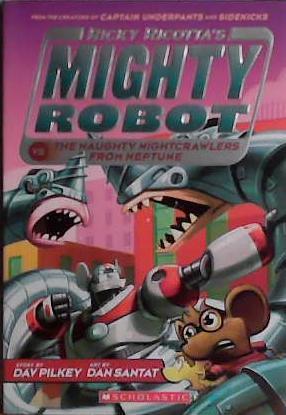 Might Robot | 9999903478485 | Dav Pilkey