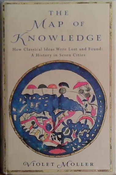 The Map of Knowledge | 9999903435860 | Violet Moller