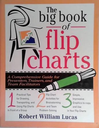 The Big Book of Flip Charts | 9999903527398 | Robert William Lucas