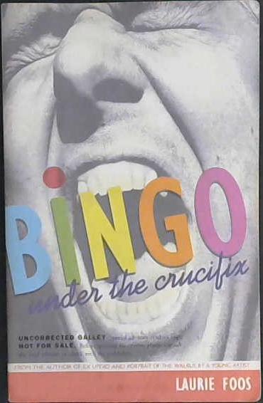 Bingo under the crucifix | 9999903028116 | by Laurie Foos