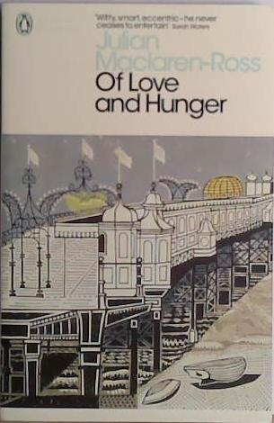 Of Love and Hunger | 9999903409182 | Julian Maclaren-Ross