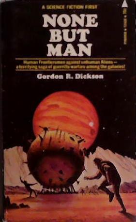 None But Man | 9999903499923 | Gordon R. Dickson
