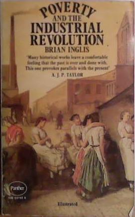 Poverty and the Industrial Revolution | 9999903410690 | Brian Inglis