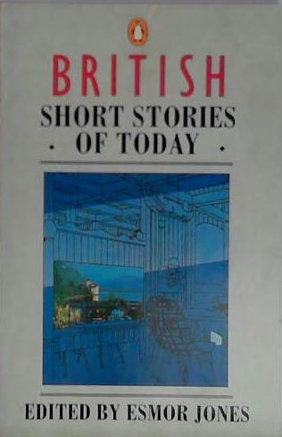 British short stories of today | 9999903407034 | edited by Esmor Jones