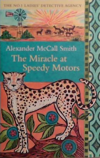 The Miracle at Speedy Motors | 9999903526223 | Alexander McCall Smith