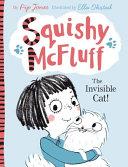 Squishy Mcfluff: the Invisible Cat! | 9999903337485 | Pip Jones