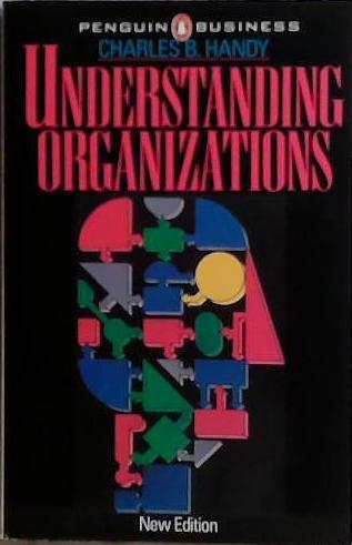 Understanding Organizations | 9999903466901 | Charles B. Handy