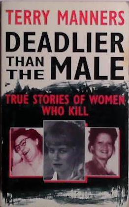 Deadlier than the male | 9999903510963 | Terry Manners