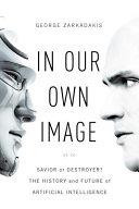 In Our Own Image | 9999903074946 | George Zarkadakis