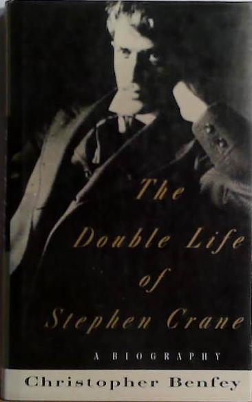 The Double Life of Stephen Crane | 9999903511083 | Christopher Benfey