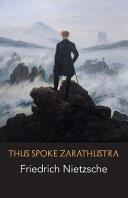 Thus Spoke Zarathustra | 9999903368496 | Friedrich Wilhelm Nietzsche