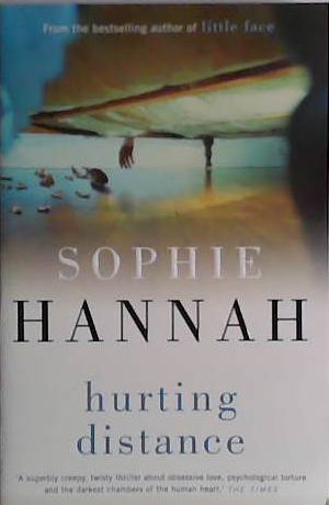 Hurting Distance | 9999903502487 | Sophie Hannah,