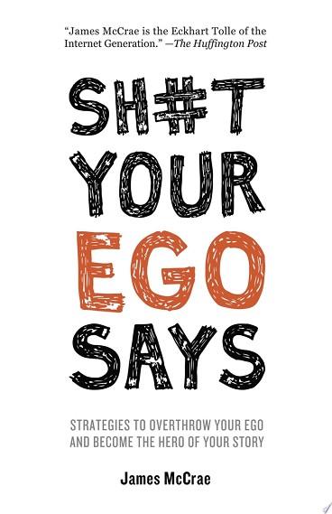 Sh#t Your Ego Says | 9999903344162 | James McCrae