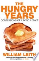 The Hungry Years | 9999903351146 | William Leith,