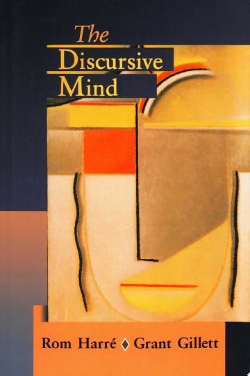 The Discursive Mind | 9999903521365 | Rom Harré Grant Gillett