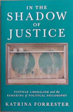 In the Shadow of Justice | 9999903307211 | Katrina Forrester