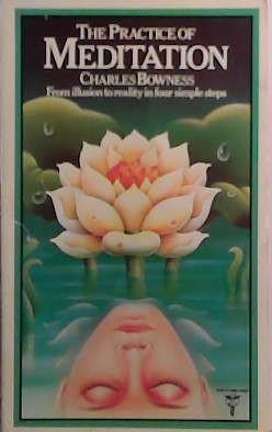 The Practice of Meditation | 9999903519812 | Charles Bowness