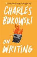 On Writing | 9781782117247 | Charles Bukowski
