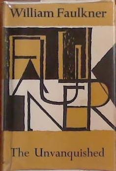 THe Unvanquished | 9999903393061 | William Faulkner